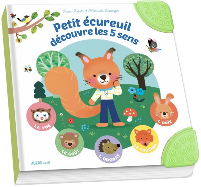 PETIT ECUREUIL DECOUVRE LES 5 SENS