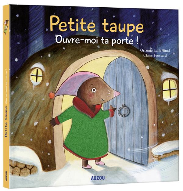 PETITE TAUPE, OUVRE-MOI TA PORTE - A TOUCHER (NOUVELLE EDITION)
