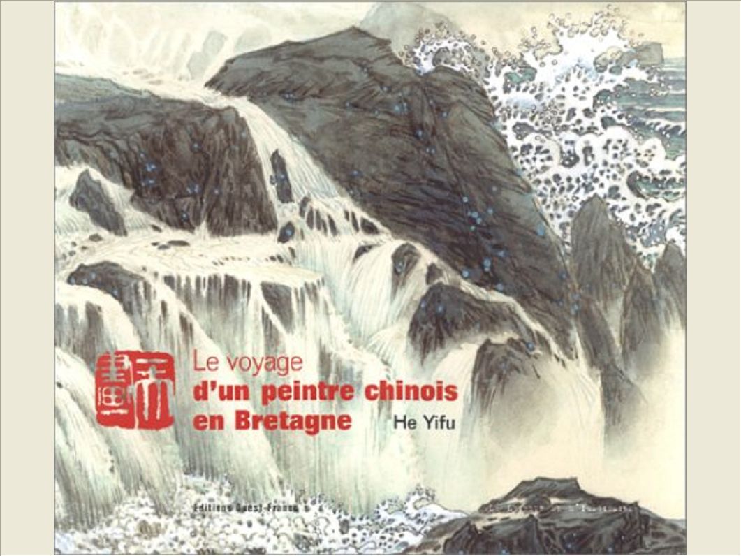 VOYAGE D'UN PEINTRE CHINOIS EN BRETAGNE