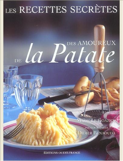 RECETTES SECRETES AMOUREUX DE LA PATATE