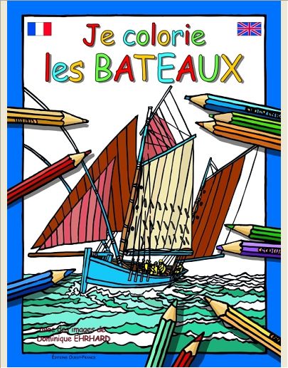 JE COLORIE LES BATEAUX (FR-ANGL)