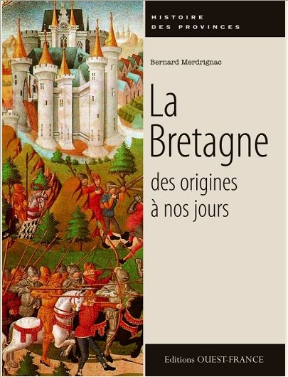 BRETAGNE DES ORIGINES A NOS JOURS