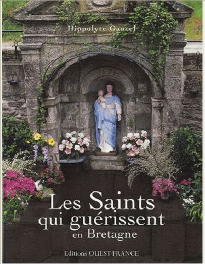 SAINTS QUI GUERISSENT BRETAGNE (COMPIL)