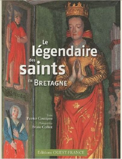 LEGENDAIRE DES SAINTS EN BRETAGNE