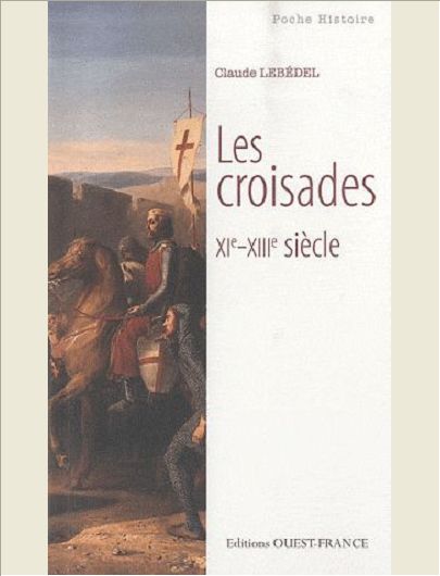LES CROISADES XI-XIIIES (POCHE)