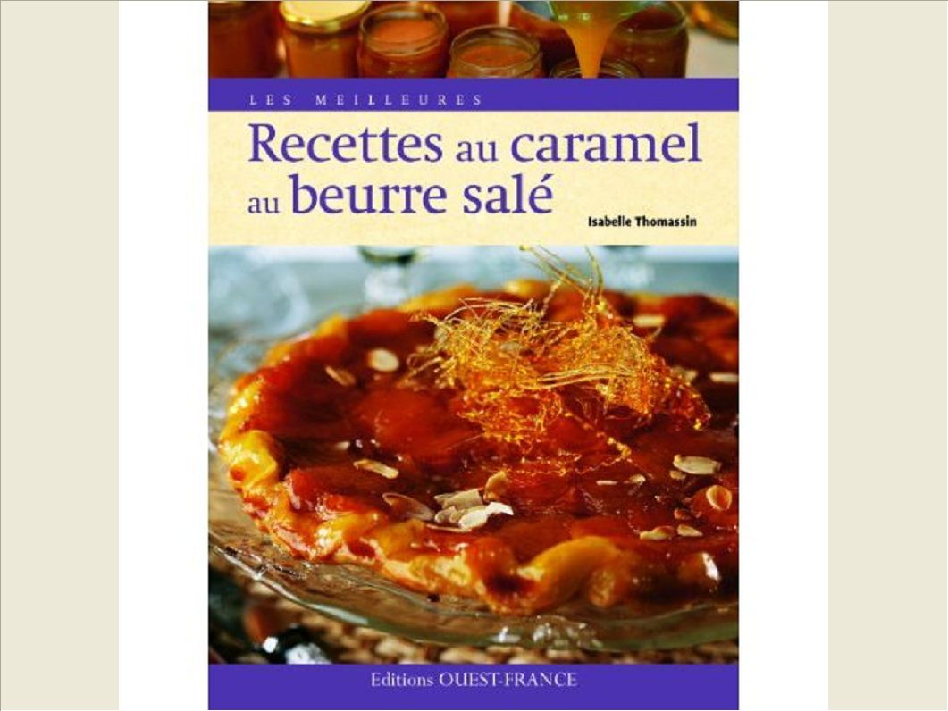 MEILLEURES RECETTES CARAMEL BEURRE SALE