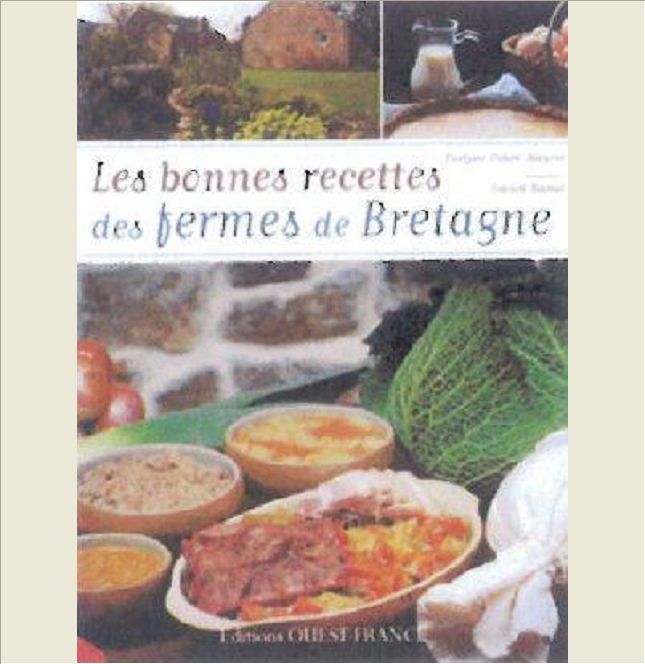 LES BONNES RECETTES DES FERMES DE BRETAGNE