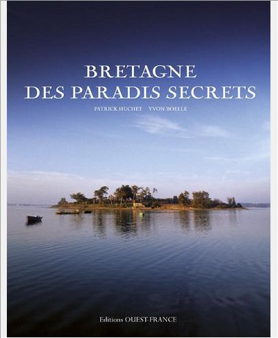 BRETAGNE DES PARADIS SECRETS