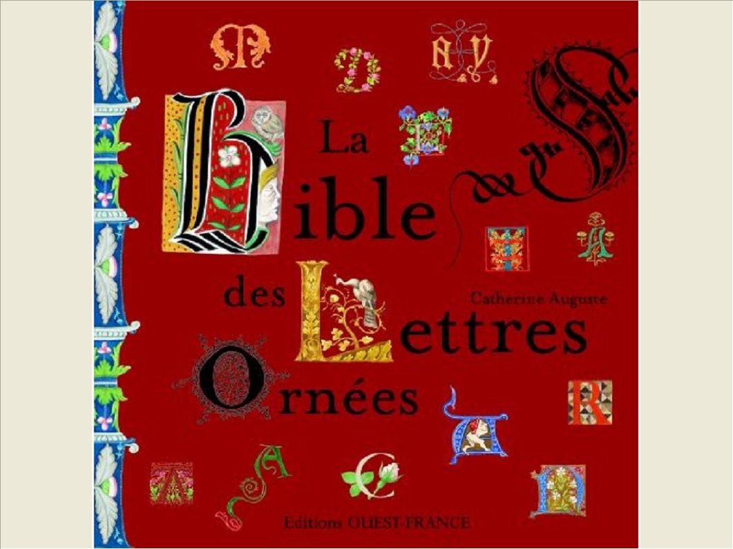 BIBLE DES LETTRES ORNEES
