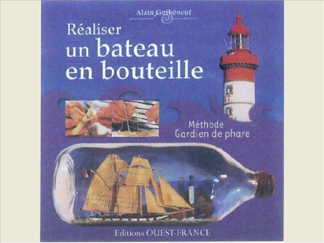 REALISER UN BATEAU EN BOUTEILLE