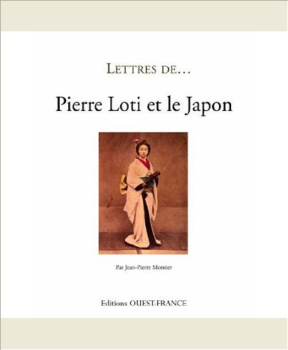 PIERRE LOTI ET LE JAPON