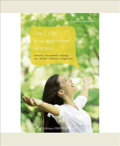 7 CLES POUR APPRIVOISER LE STRESS