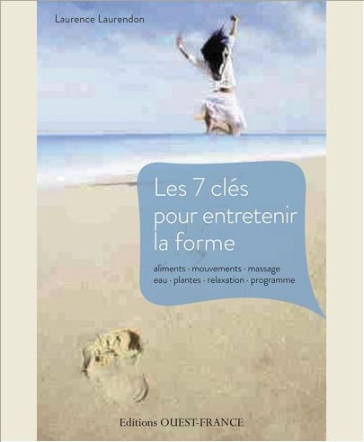 7 CLES POUR ENTRETENIR LA FORME