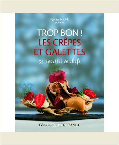 TROP BON ! LES CREPES ET GALETTES