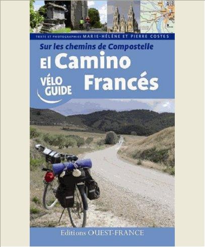 SUR LES CHEMINS DE COMPOSTELLE : CAMINO FRANCES A