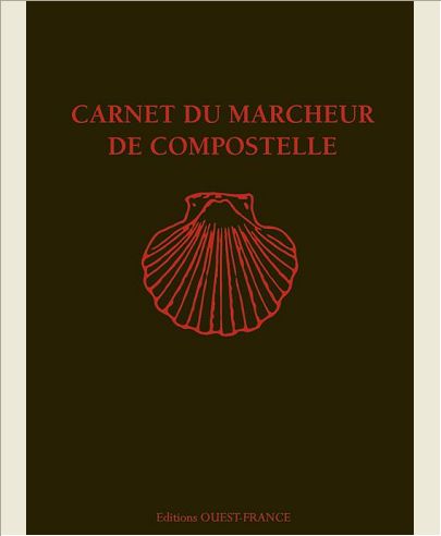 CARNET DU MARCHEUR DE COMPOSTELLE