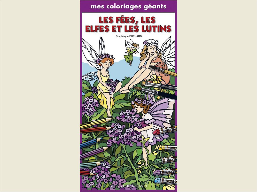 MES COLORIAGES GEANTS : LES FEES ELFES ET LUTINS