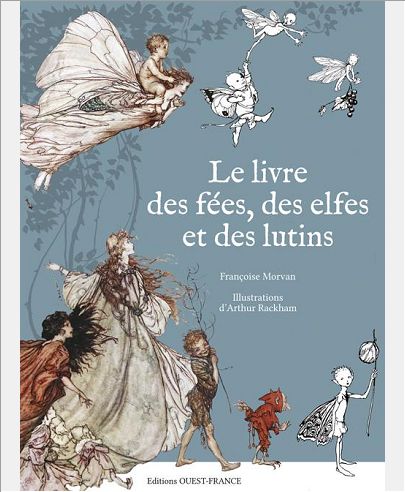 LIVRE DES FEES, DES ELFES ET DES LUTINS (RACKHAM)