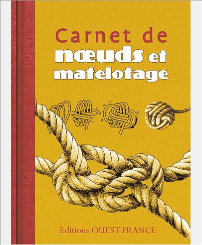 CARNET DE NOEUDS ET MATELOTAGE