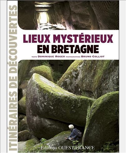 LIEUX MYSTERIEUX EN BRETAGNE