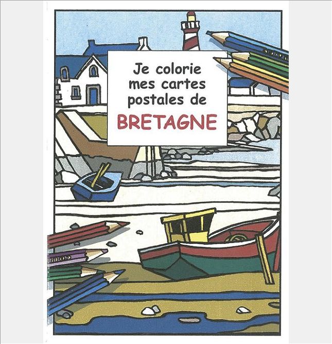JE COLORIE MES CARTES POSTALES BRETONNES