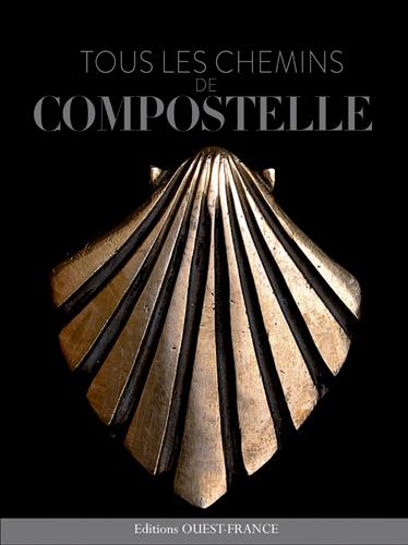 TOUS LES CHEMINS DE COMPOSTELLE (BROCHE)