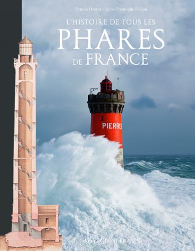 HISTOIRE DE TOUS LES PHARES DE FRANCE (B)