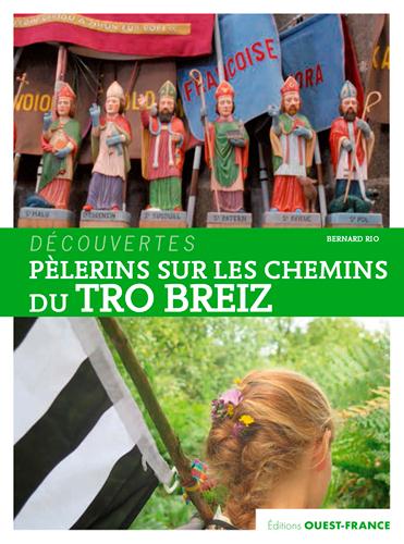 PELERINS SUR LES CHEMINS DU TRO BREIZ