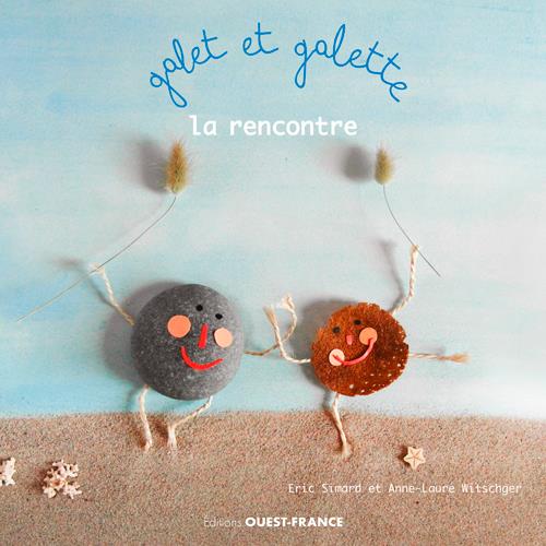 GALET ET GALETTE. LA RENCONTRE