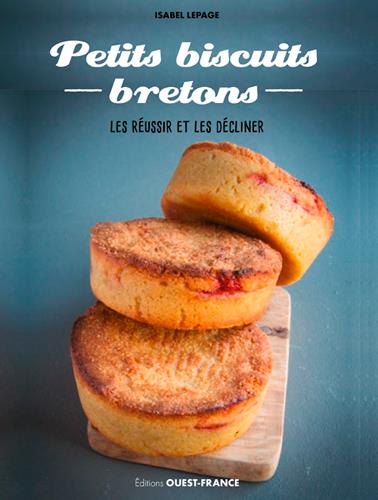 PETITS BISCUITS BRETONS. LES REUSSIR ET LES DECLIN