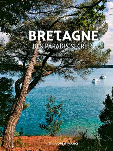 BRETAGNE DES PARADIS SECRETS