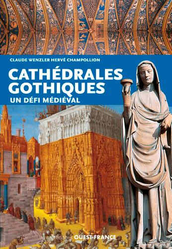 LES CATHEDRALES GOTHIQUES