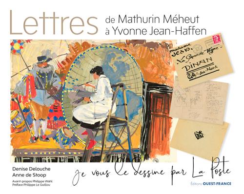 LETTRES DE MATHURIN MEHEUT A YVONNE JEAN-HAFFEN
