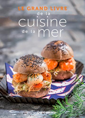 LE GRAND LIVRE DE LA CUISINE DE LA MER