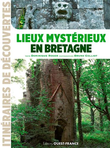 LIEUX MYSTERIEUX EN BRETAGNE
