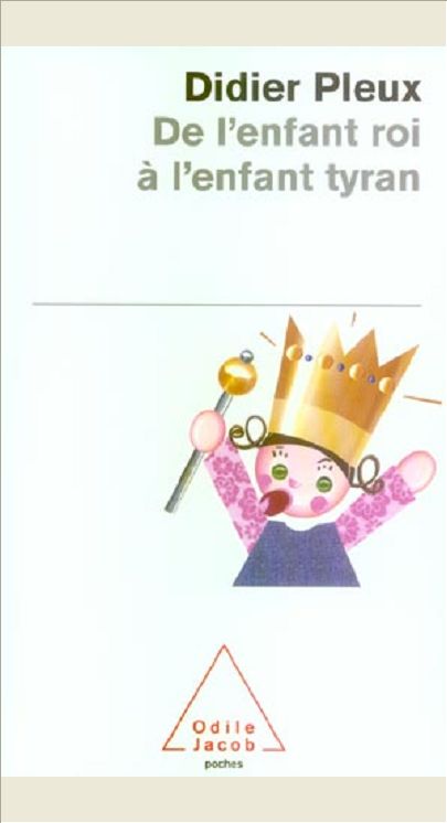 DE L'ENFANT ROI A L'ENFANT TYRAN