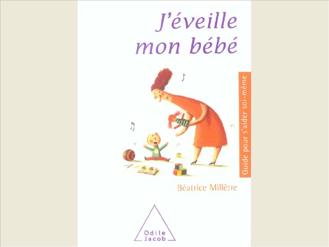 J'EVEILLE MON BEBE