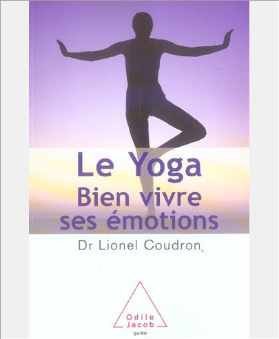 LE YOGA - BIEN VIVRE SES EMOTIONS