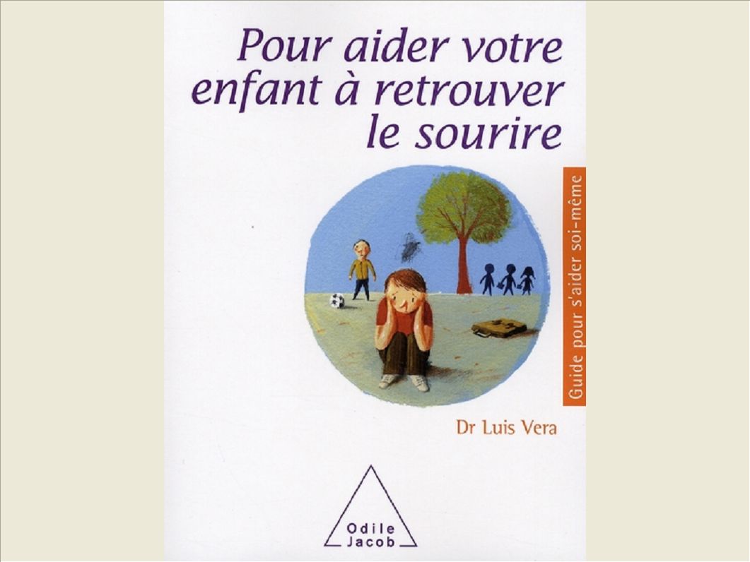 POUR AIDER VOTRE ENFANT A RETROUVER LE SOURIRE