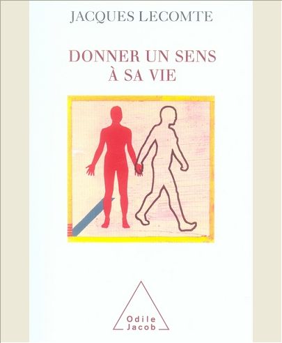 DONNER UN SENS A SA VIE
