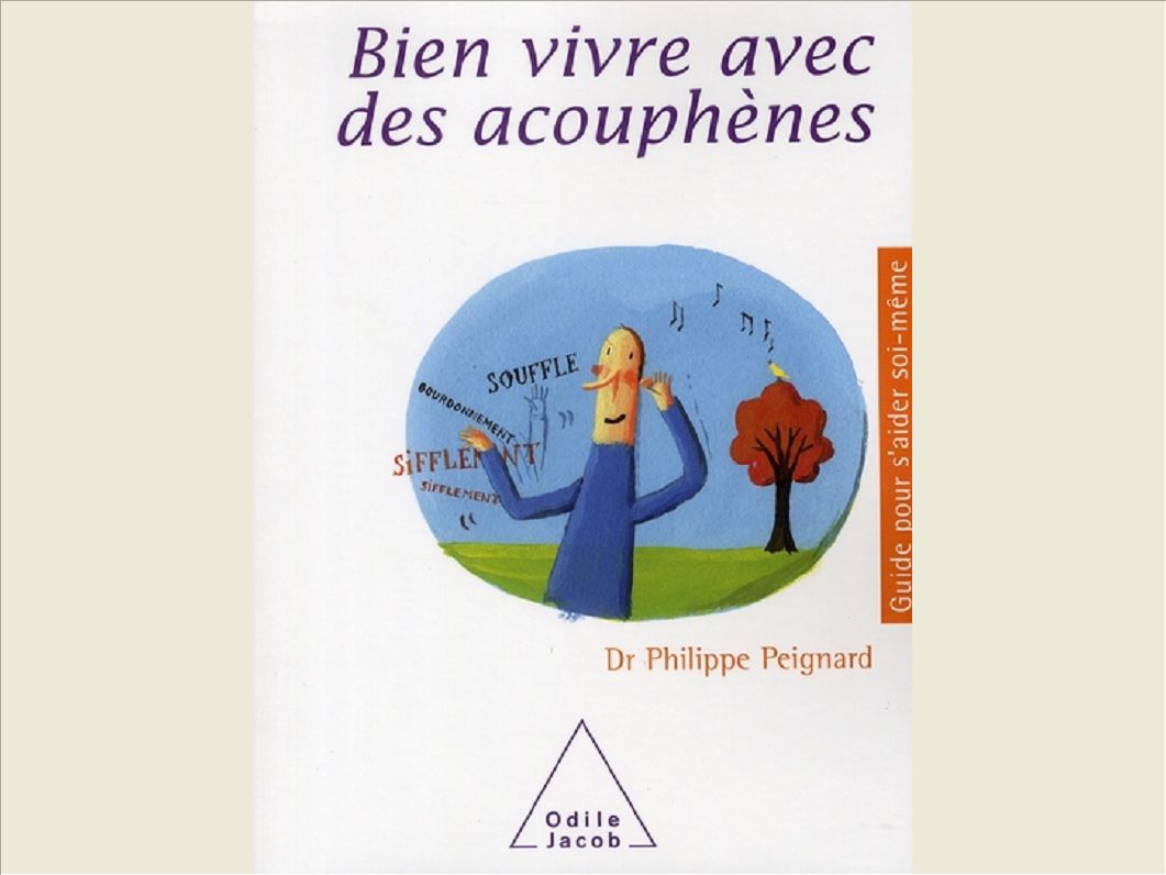 BIEN VIVRE AVEC DES ACOUPHENES
