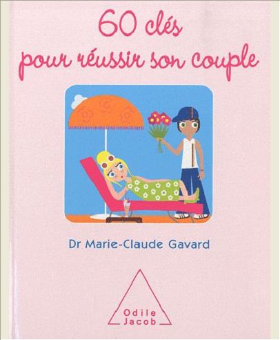 60 CLES POUR REUSSIR SON COUPLE