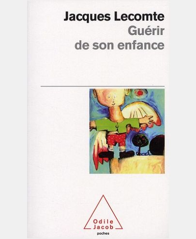 GUERIR DE SON ENFANCE