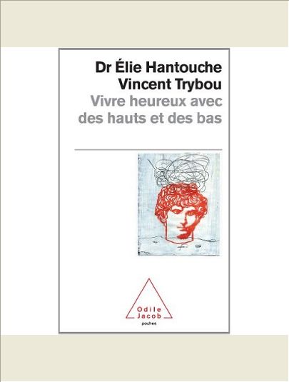 VIVRE HEUREUX AVEC DES HAUTS ET DES BAS