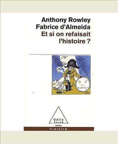 ET SI ON REFAISAIT L'HISTOIRE ?