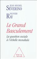 LE GRAND BASCULEMENT - LA QUESTION SOCIALE A L'ECHELLE MONDIALE