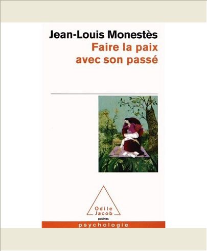 FAIRE LA PAIX AVEC SON PASSE