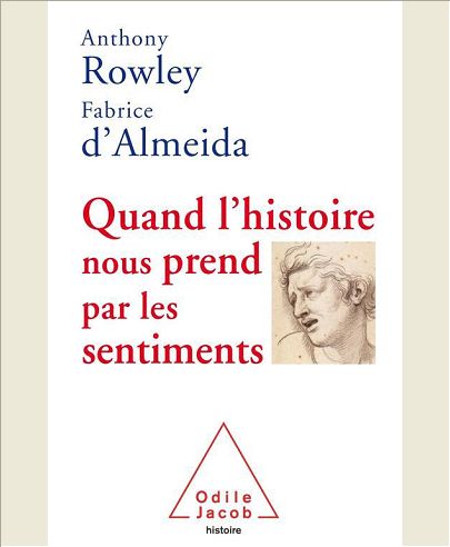 QUAND L'HISTOIRE NOUS PREND PAR LES SENTIMENTS