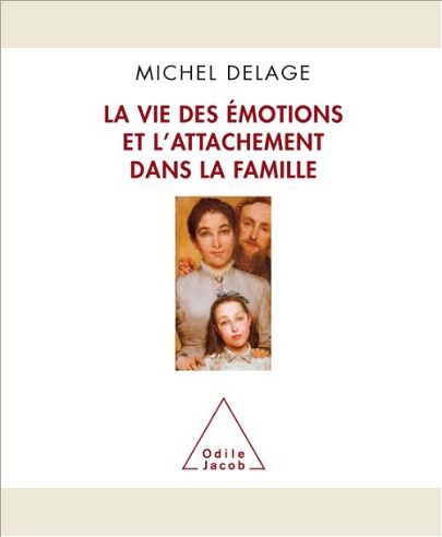 LA VIE DES EMOTIONS ET L'ATTACHEMENT DANS LA FAMILLE