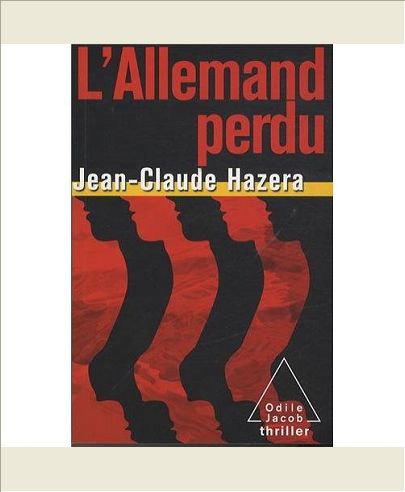 L'ALLEMAND PERDU - LA PREMIERE ENQUETE DE MATHURIN CAPITAINE